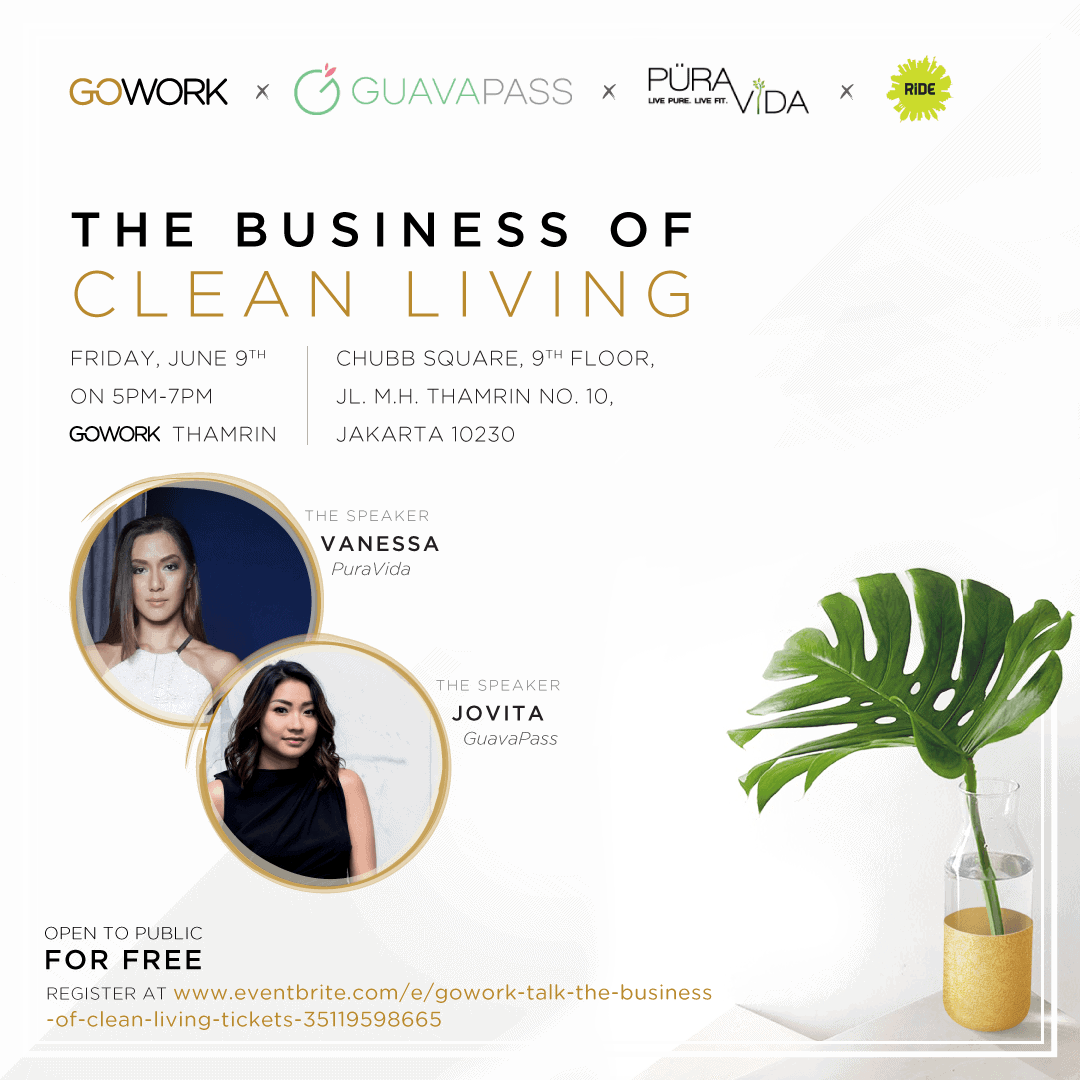 GoWork X Guava Pass X PuraVida – The Business of Clean Living  (9 June 2017)