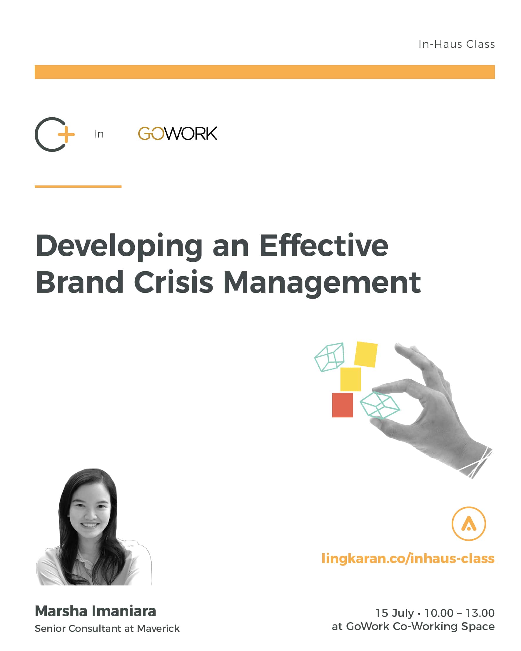 +Lingkaran X GoWork – Developing an Effective Brand Crisis Management (15 July 2017)
