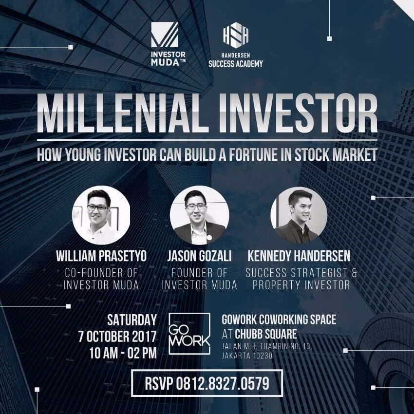 Investor Muda x GoWork – Millenial Investor – How Young Investor Can Build A Fortune In Stock Market (7 October 2017)