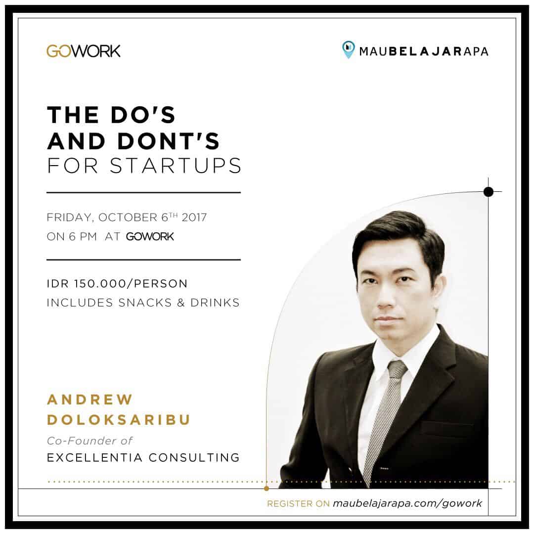GoWork x Excellentia – The Do’s and Dont’s for Startups (6 October 2017)
