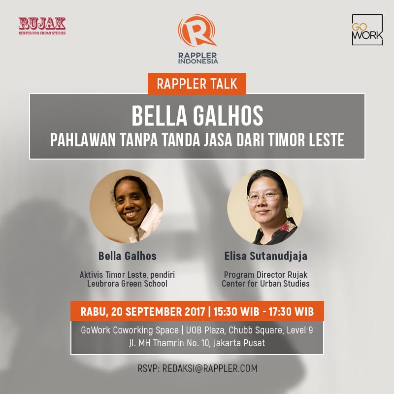 Rappler Talk – Bella Galhos – Pahlawan Tanpa Jasa Dari Timor Leste (20 September 2017)