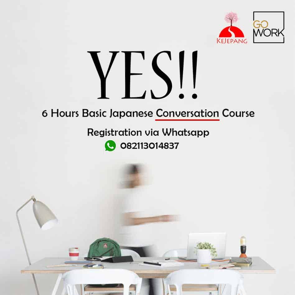 GoWork x KeJepang – YESS!! 6 Hours Basic Japanese Conversation Course (18 November 2017)