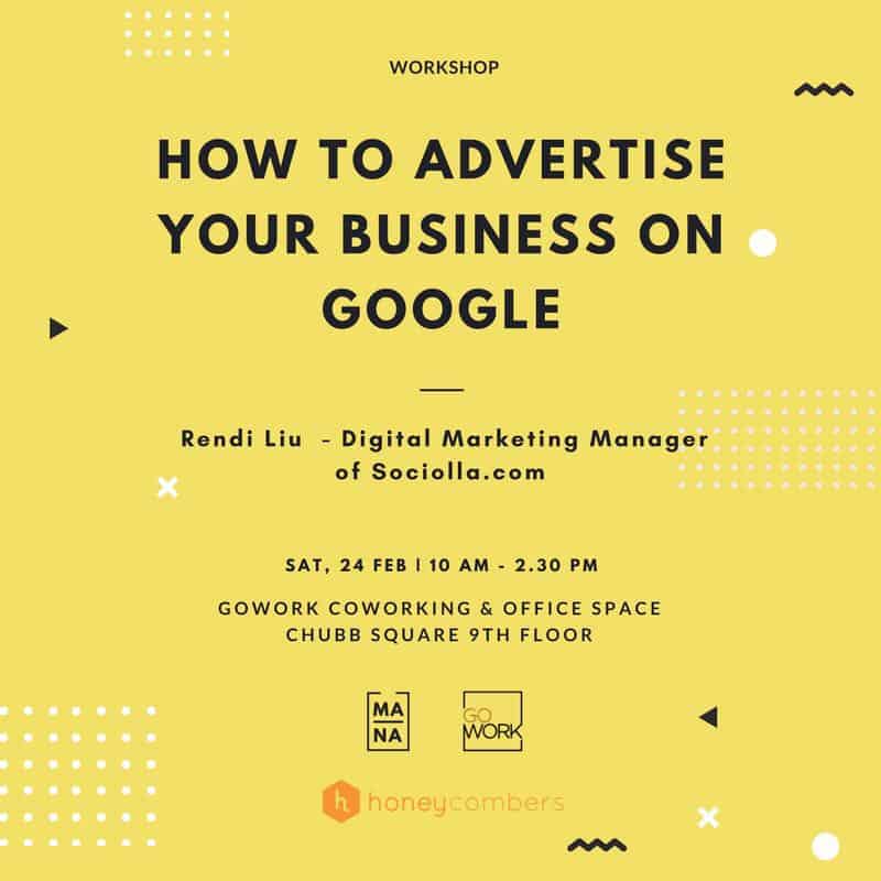 GoWork x MANA CLASS: How To Advertise Your Business on Google (24 Feb 2018)