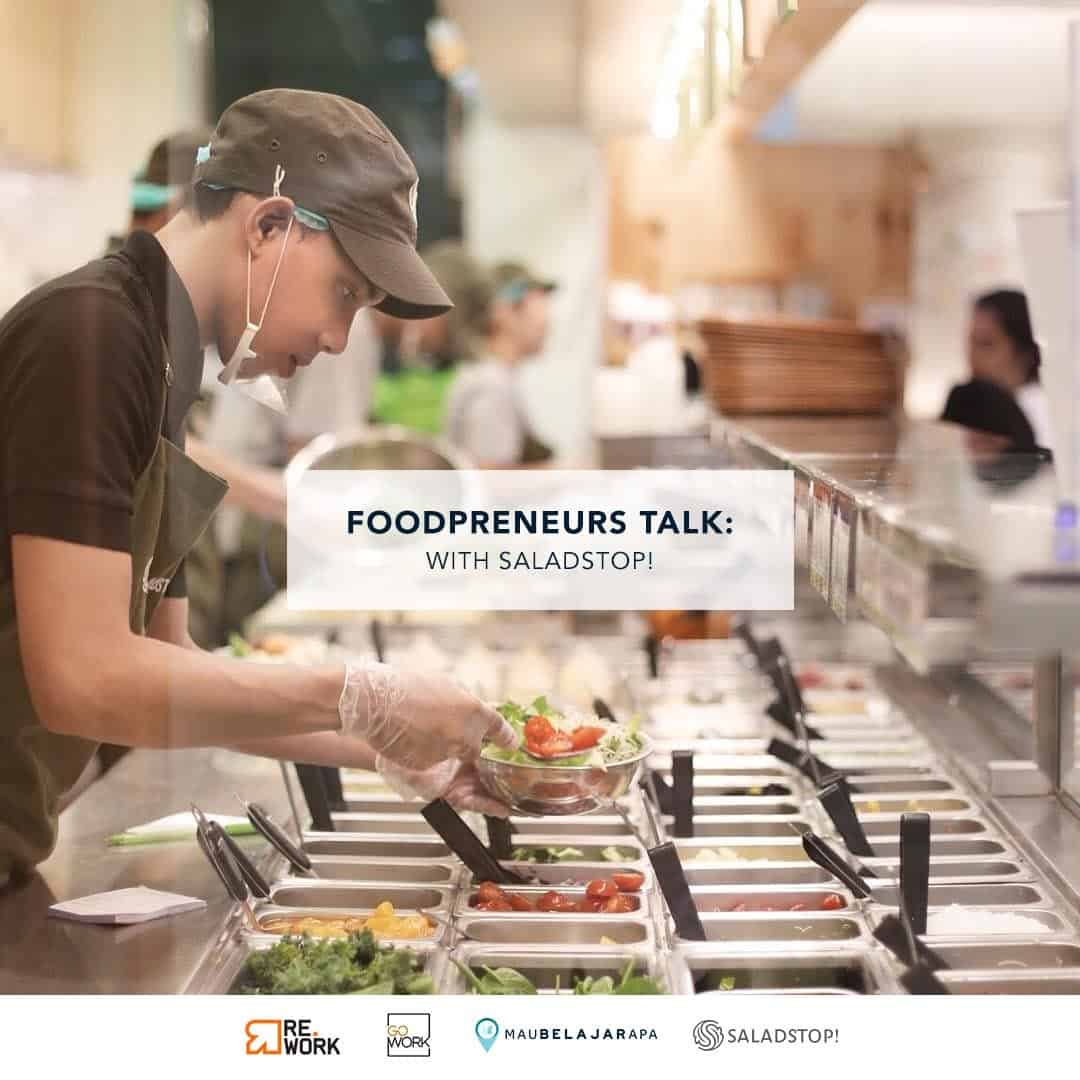 Go-Rework X Maubelajarapa.com : Foodpreneurs Talk with SALADSTOP!